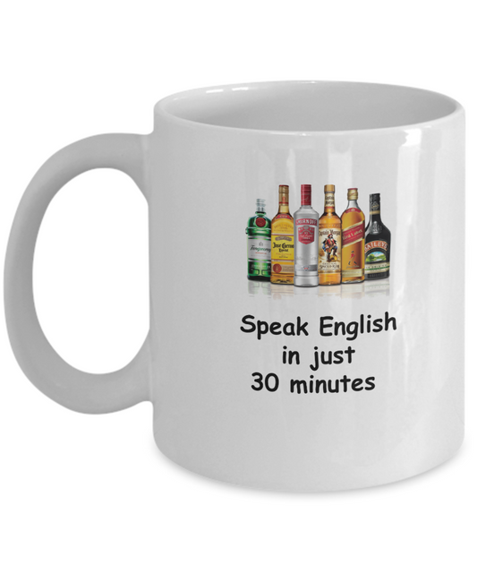 Speak English in 30 Minutes Funny coffee mugs - Funny White coffee mugs 11 oz