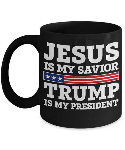 Trump 2020 Flag mugs, Jesus is my Savior Trump is my President - Funny Black Porcelain Coffee 11 oz