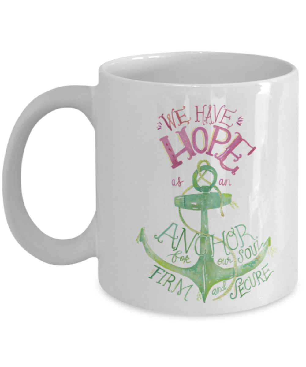 Religious coffee mugs , We have hope - White Coffee Mug Tea Cup 11 oz Gift