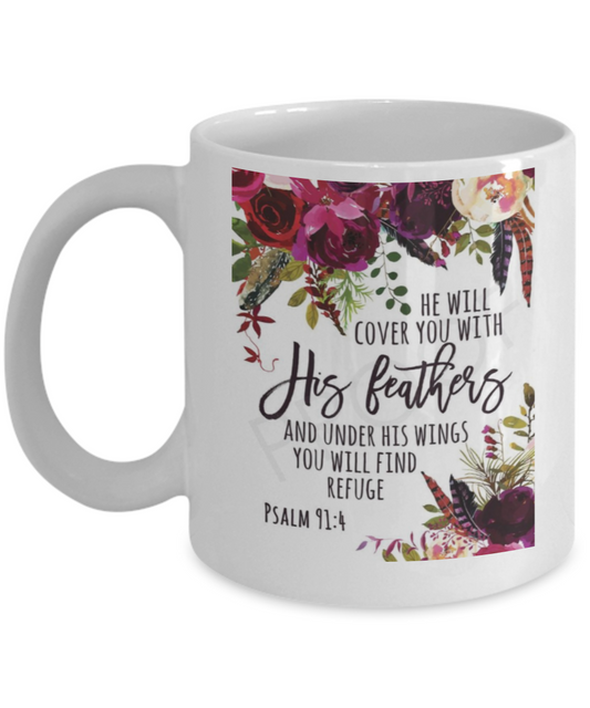 Bible verse mugs for women , He will cover you with his feathers - White Coffee Mug Porcelain Tea Cup 11 oz - Great Gift