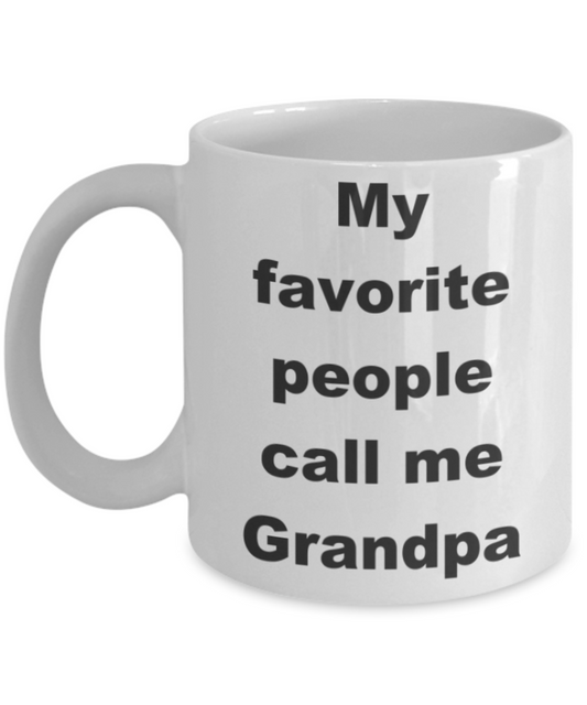My favorite people call me Grandma - White Porcelain Coffee 11 oz