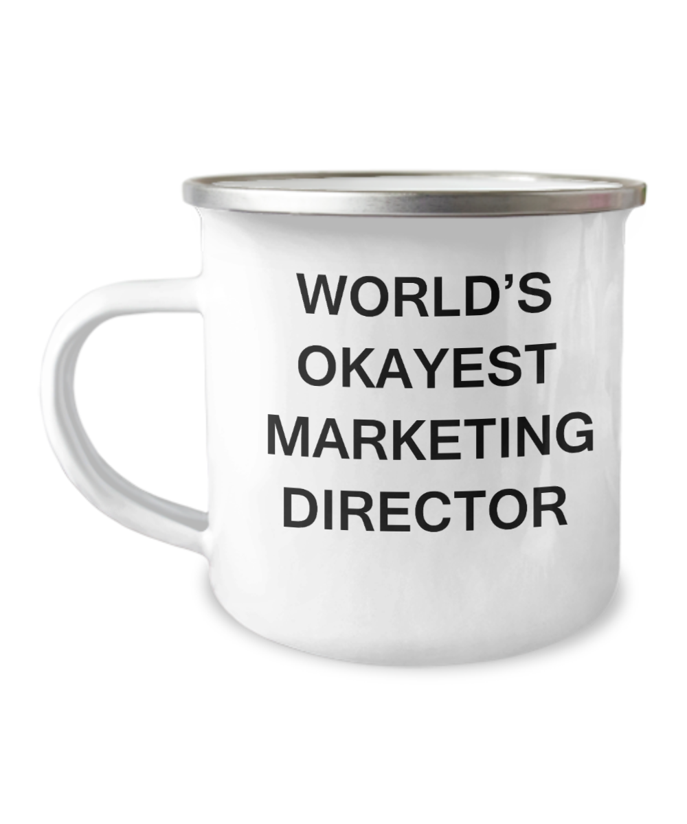 World's Finest Marketing director - Coffee Mug For Marketing director-12 Oz Stainless Steel Enamel Finish White Camper Coffee Mug