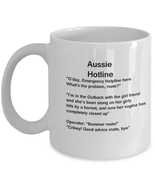 Aussie Hotline coffee mugs - Funny Christmas Gifts - Porcelain Funny White coffee mugs 11 oz