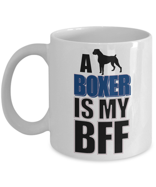 Dog Lover Custom Coffee mug,A Boxer Is My Best Friend Forever-White Porcelain Coffee Mug 11 oz