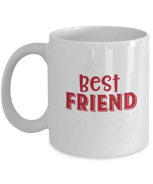 Best Friend Valentine coffee Mugs -  Funny Valentine coffee mugs Office mug Birthday Gag Gifts 11 oz