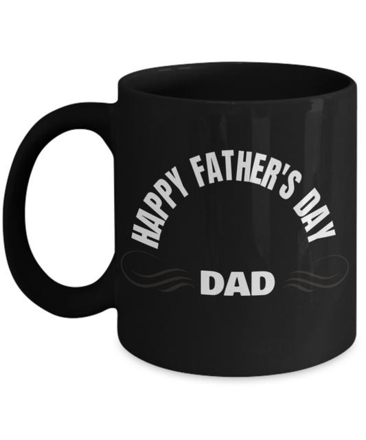 Happy Father's Day Coffee Cups - Dad Coffee Mug, Black coffee mugs 11 oz