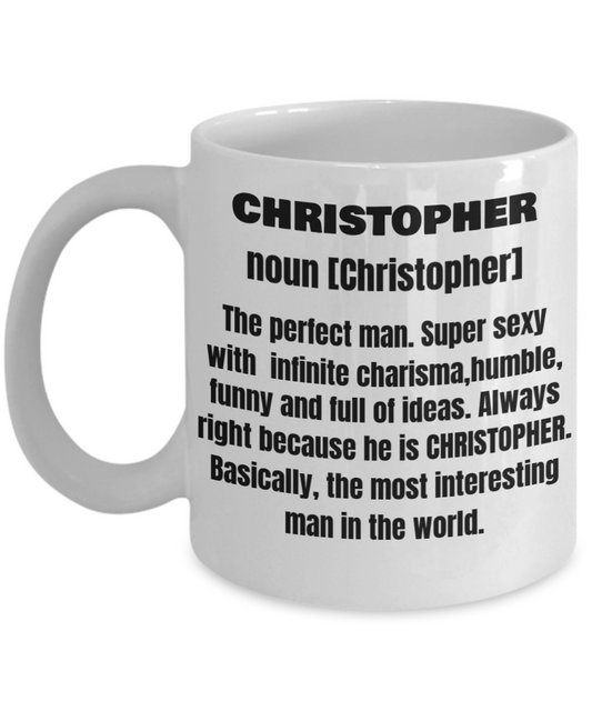 Christopher First Name Adult Definition - Funny White Porcelain Coffee Mug Cute Ceramic Cup 11 oz