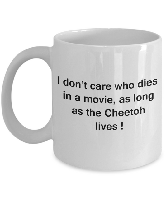 The walking mummy and cat funny mug cat lovers gifts - I Don't Care Who Dies, As Long As Cheetoh Lives - Ceramic Fun Cute Cat Lover Mug White Coffee Cup, 11 Oz