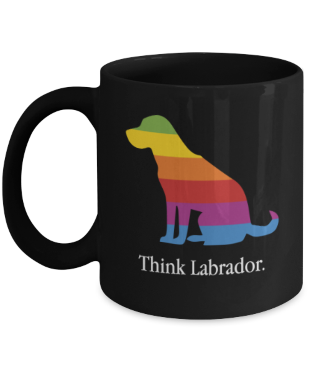 Gift gor dog lovers , Think Labrador - Black Coffee Mug Porcelain Tea Cup 11 oz - Great Gift