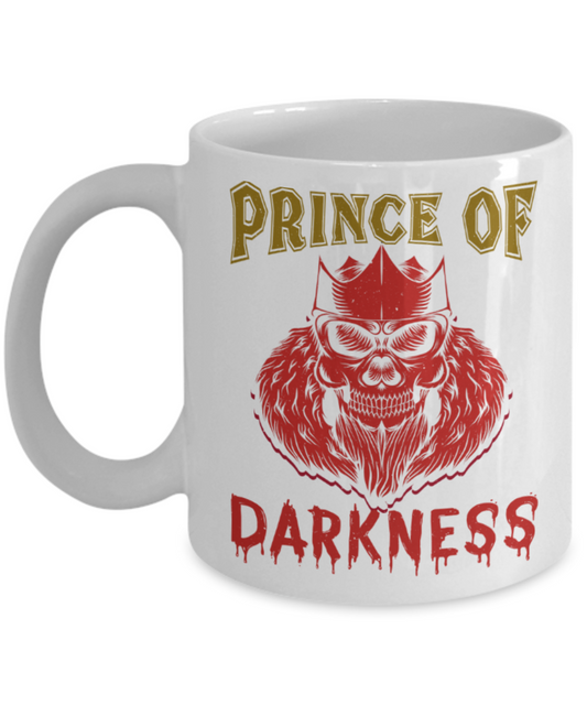 Prince of Darkness - Funny White Porcelain Coffee 11 oz