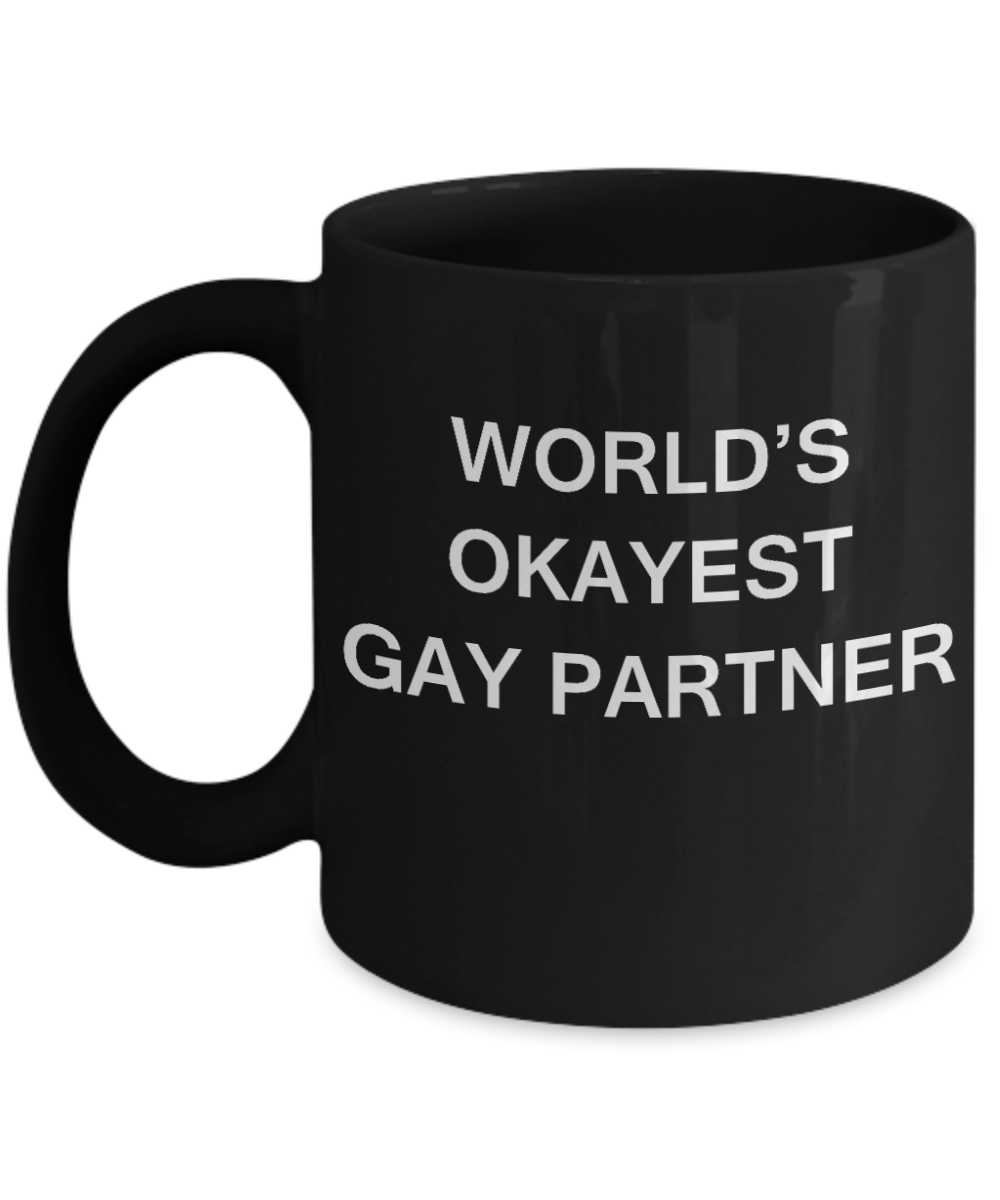 Gifts for closeted gays - World's okayest Gay Partner - Gifts for Gays & Gay Partners, Funny Mugs Gift Ideas 11 Oz
