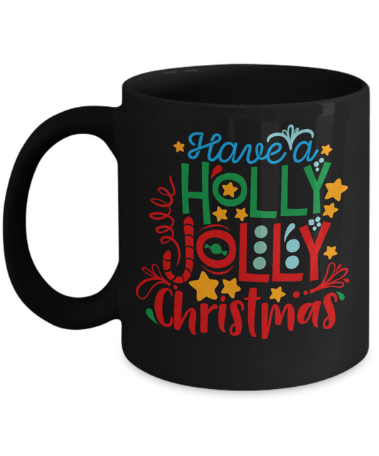 Knightmare before christmas mug - Have a Holly Jolly Christmas - Funny Christmas Gifts Mugs, Christmas Gifts for family Ceramic Cup Black, Funny Mugs Gift Ideas 11 Oz