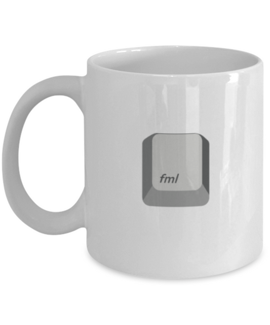 Fml - White Coffee Mug Porcelain Tea Cup 11 oz - Great Gift
