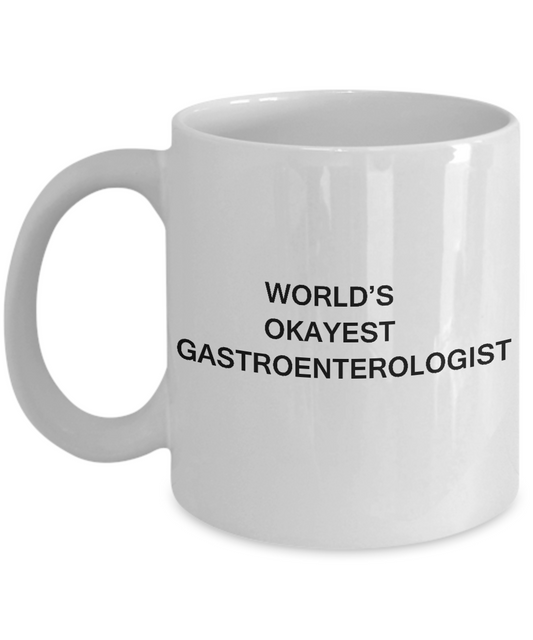 Gastroenterologist Gifts Coffee Mugs - World's Okayest Gastroenterologist White coffee mugs 11 oz
