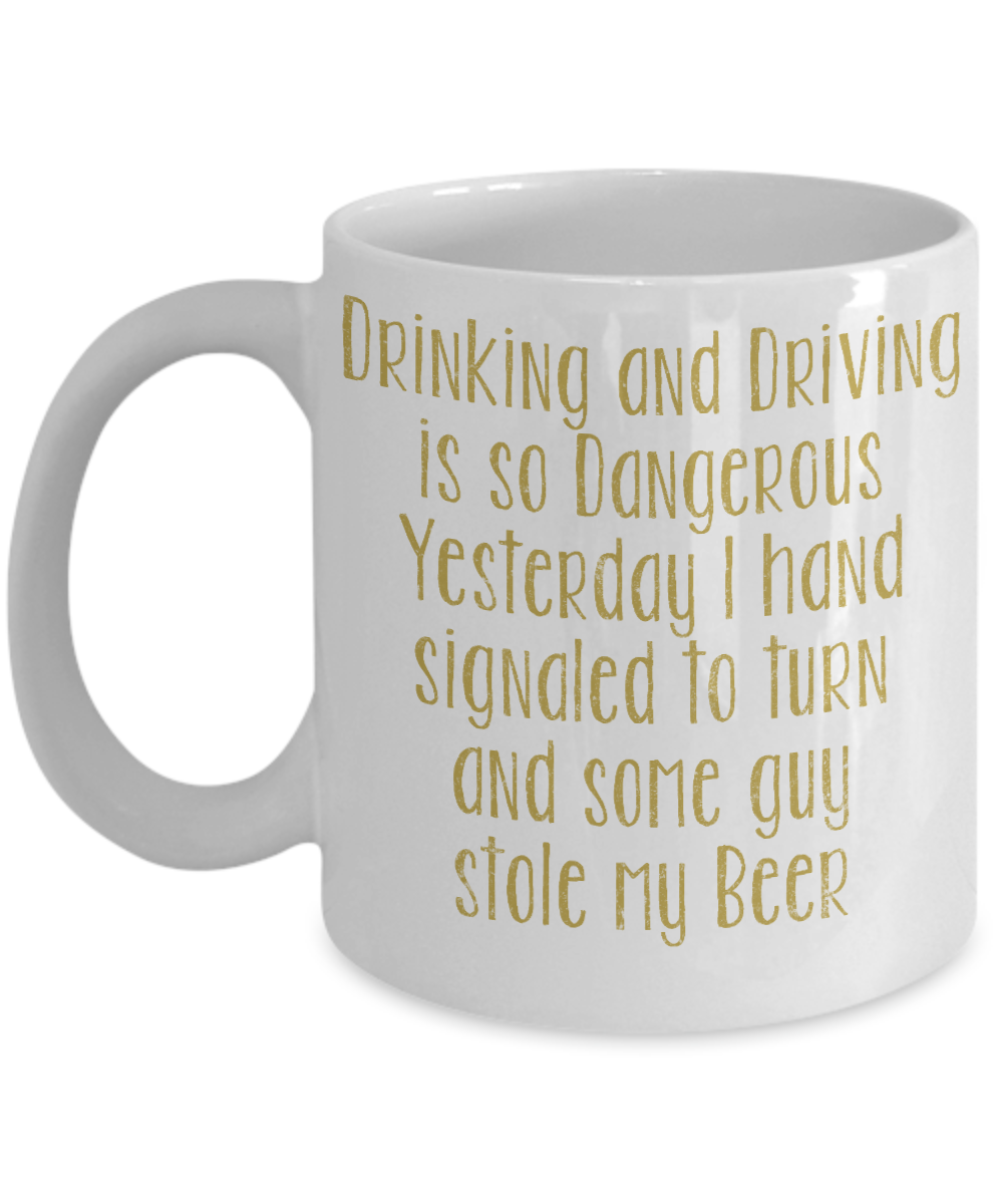 Beer Dad Coffee Mug,Drinking And Driving Is So Dangerous  -White Porcelain Coffee Mug 11 oz for Beer lover, dad,mom, husband, wife, Grandpa