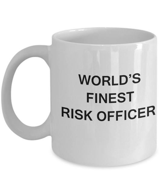 World's Finest Risk officer - Gifts For Risk officer - White coffee mugs 11 oz
