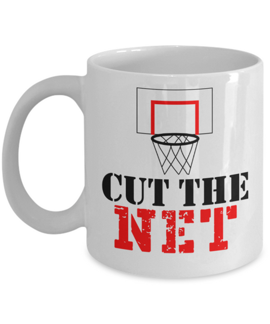 Basketball lovers mugs, Cut the Net - Funny White Porcelain Coffee 11 oz