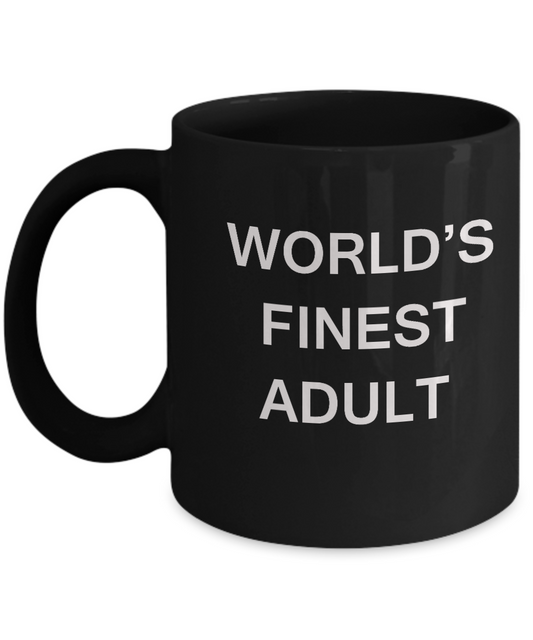 World's Finest Adult - Adult Gift Coffee Mugs- Black coffee mugs 11 oz