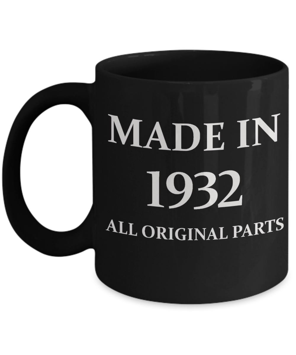 1932 birthday gifts for men cd & women, 86th Birthday Gifts - Made in 1932 All Original Parts - Black Porcelain Coffee Cup,Premium 11 oz Funny Mugs Black coffee cup Gifts Ideas