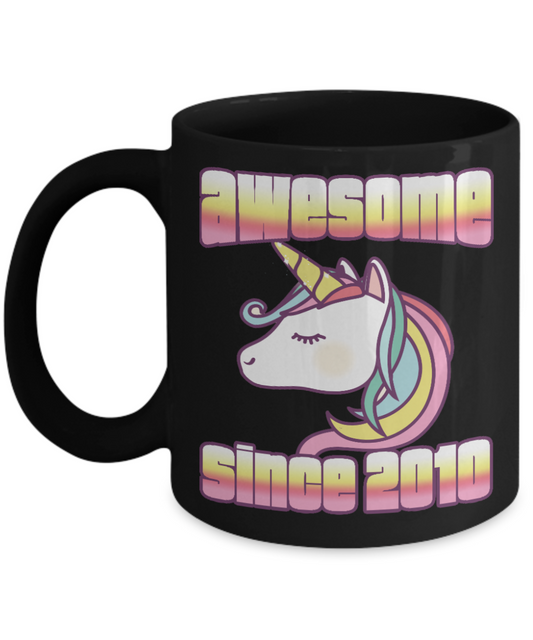 11th Birthday Unicorn Gift Coffee Mug, Awesome Since 2010- Black Porcelain Coffee Mug 11 Oz Funny Quotes Coffee Mug