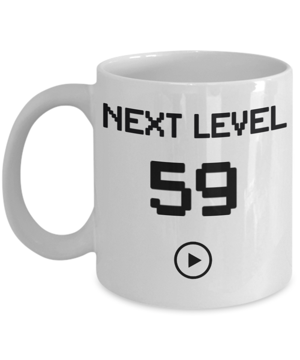 59th Birthday Coffee Mug, Next Level 59, Gamer Coffee Mug, Birthday Mug- White Porcelain Coffee Mug 11 Oz Birthday Coffee Mug