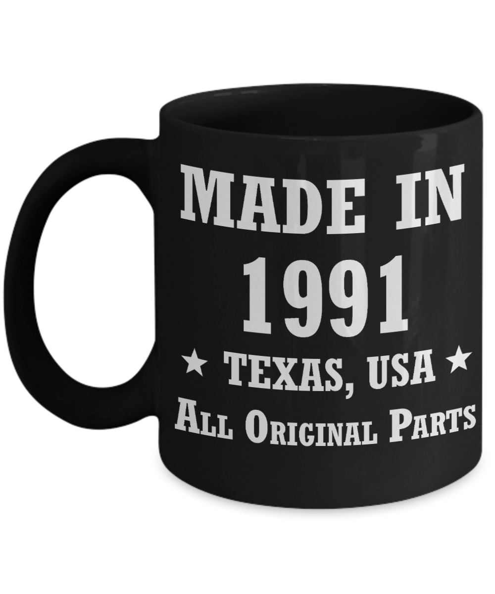 27th birthday gifts for men/women, Texas 1991 Birthday Gift Mugs - Made in 1991 All Original Parts Texas - Best 27th Birthday Gifts for family Ceramic Cup Black, Funny Mugs Gift Ideas 11 Oz
