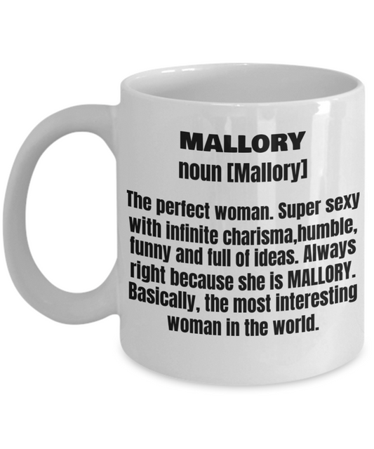 Mallory First Name Adult Definition - Funny White Porcelain Coffee Mug Cute Ceramic Cup 11 oz
