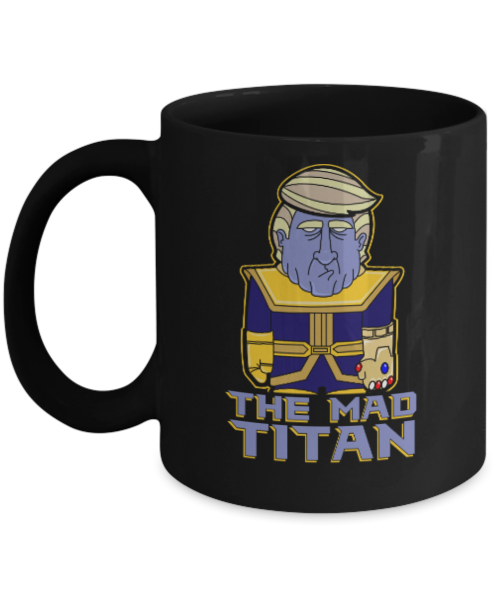 Funny Thanos Donald Trump mugs, The Mad Titan - Black Coffee Mug Porcelain Tea Cup 11 oz - Great Gift