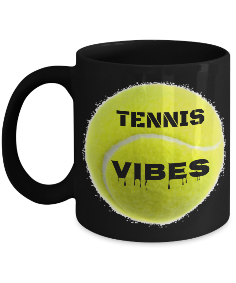 Tennis Player Humor mugs, Tennis Vibes - Black Porcelain Coffee 11 oz