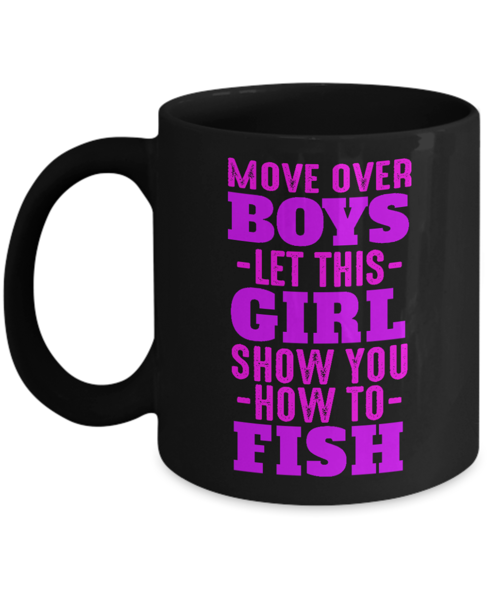 Fishing Love Coffee Mug, Let The Girl Show You How To Fish-Black Porcelain Coffee Mug 11 oz for dad, fishing, fishermen, son, Daughter