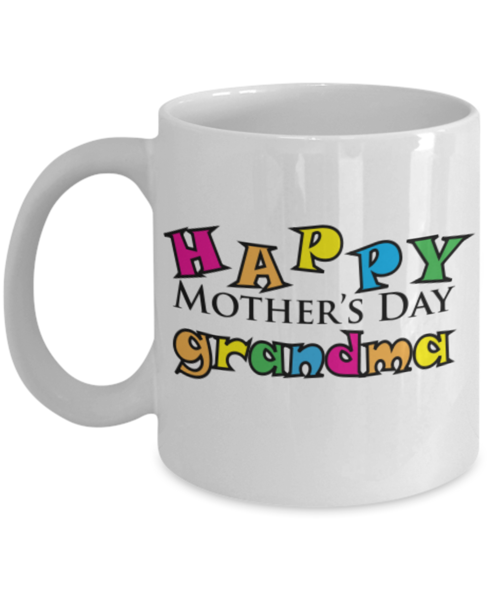 Happy Mother's Day Grandma Coffee Mug - White Porcelain Coffee Cup,Premium 11 oz White coffee cup
