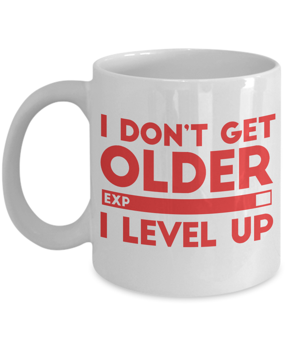 Gameboy Coffee Mug, I Don't Get Older, I Level Up-White Porcelain Coffee Mug 11 oz for Gamer, son, Daughter