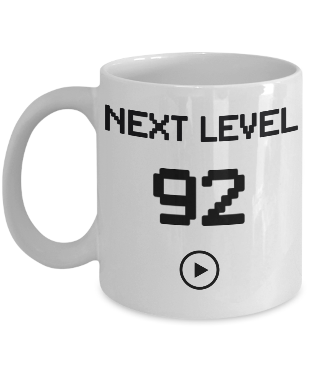 92nd Birthday Coffee Mug, Next Level 92, Gamer Coffee Mug, Birthday Mug- White Porcelain Coffee Mug 11 Oz Birthday Coffee Mug