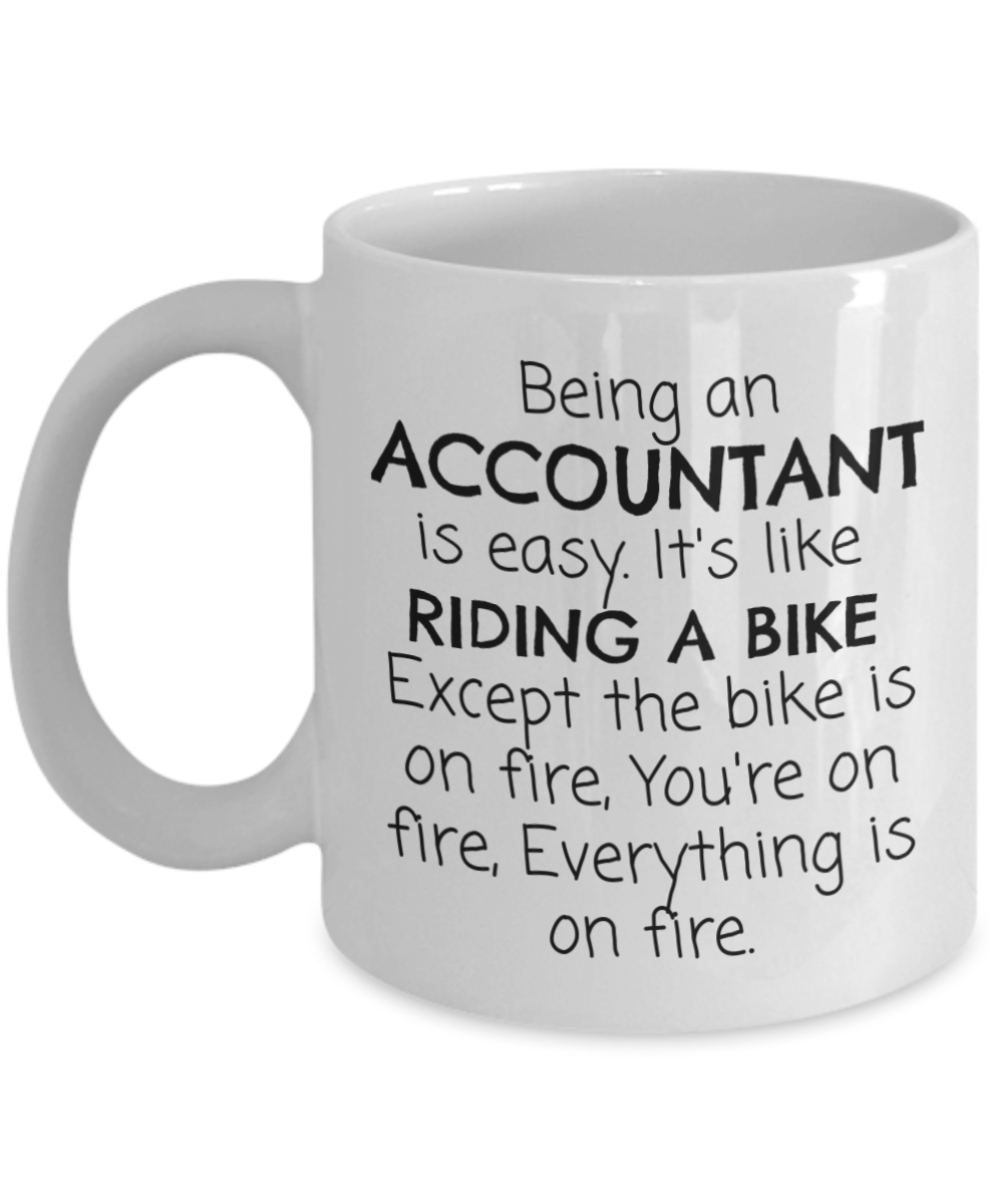 Accountant Gift Coffee Mug, Being An Accountant Is Easy, Accountant Birthday, Retirement Gift Mug-White Ceramic Coffee Mug 11 oz