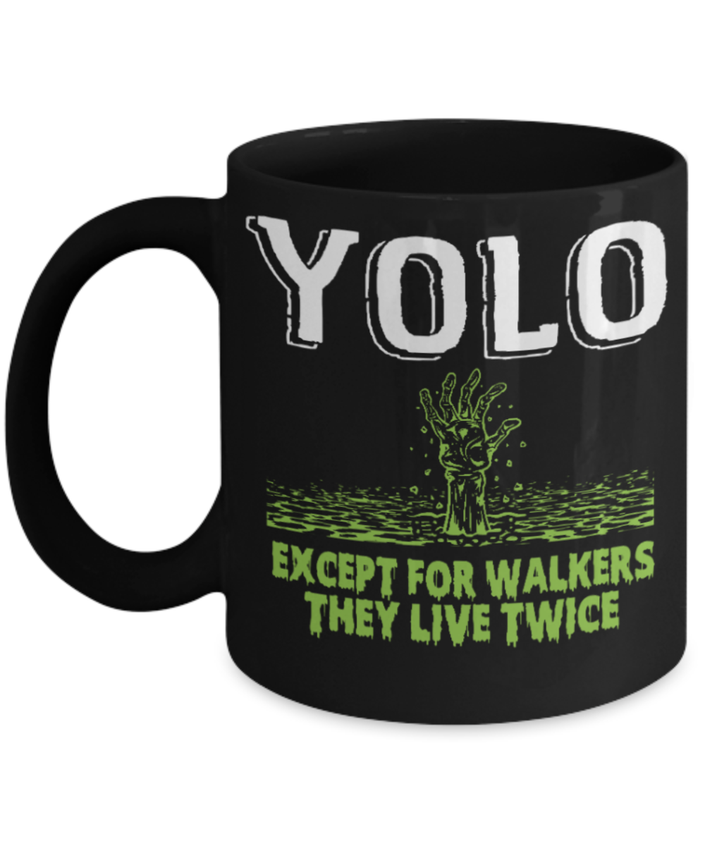 Yolo Walkers - Black Coffee Mug Porcelain Tea Cup 11 oz - Great Gift