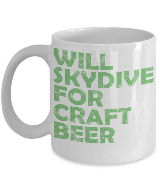 Beer Lover Custom Coffee Mug,Will Skydive For Craft Beer-White Porcelain Coffee Mug 11 oz