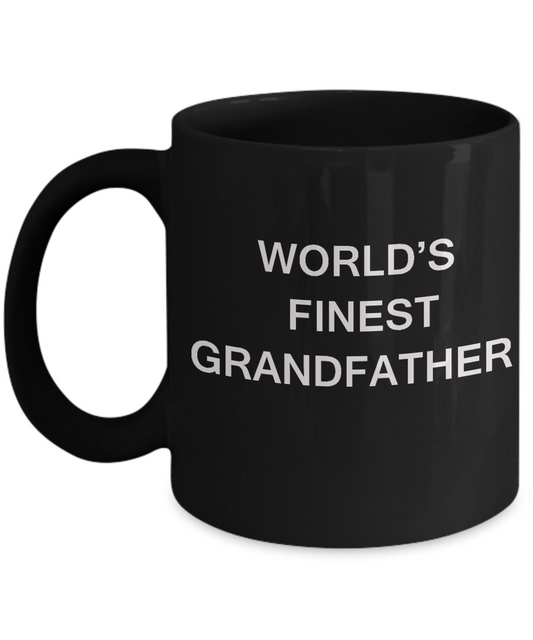 World's Finest Grandfather - Grandfather Gift Black coffee mugs 11 oz