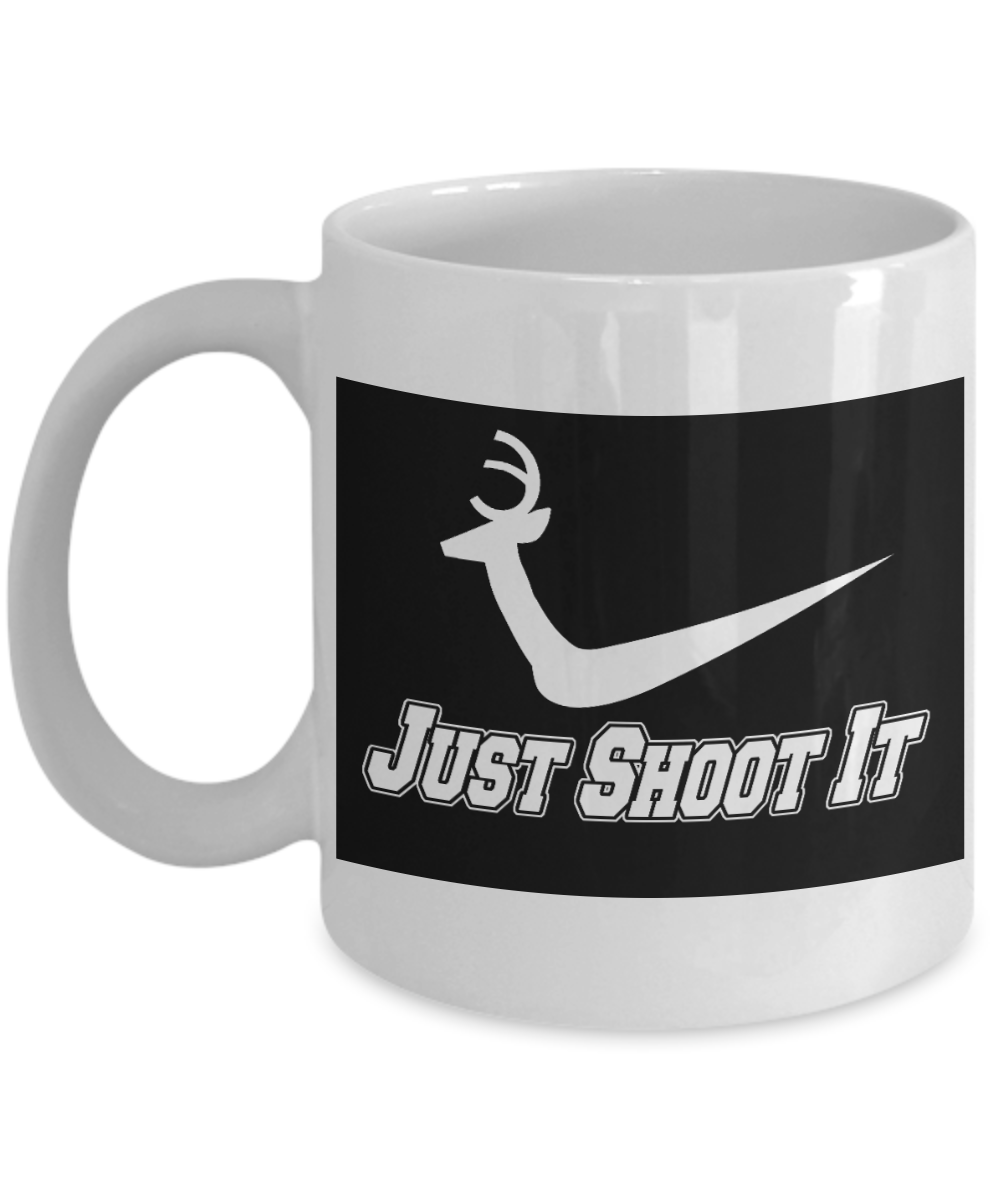 Deer Hunting Dad Custom Gift Coffee mug, Just Shoot It-White Porcelain Coffee Mug 11 oz