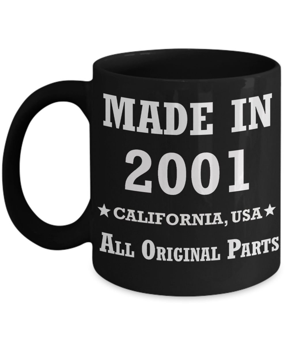 18th birthday gifts for women - Made in 2001 All Original Parts California - Best 18th Birthday Gifts for family Ceramic Cup Black, Funny Mugs Gift Ideas 11 Oz