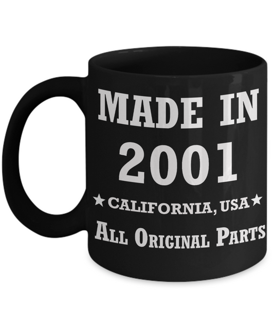 18th birthday gifts for women - Made in 2001 All Original Parts California - Best 18th Birthday Gifts for family Ceramic Cup Black, Funny Mugs Gift Ideas 11 Oz