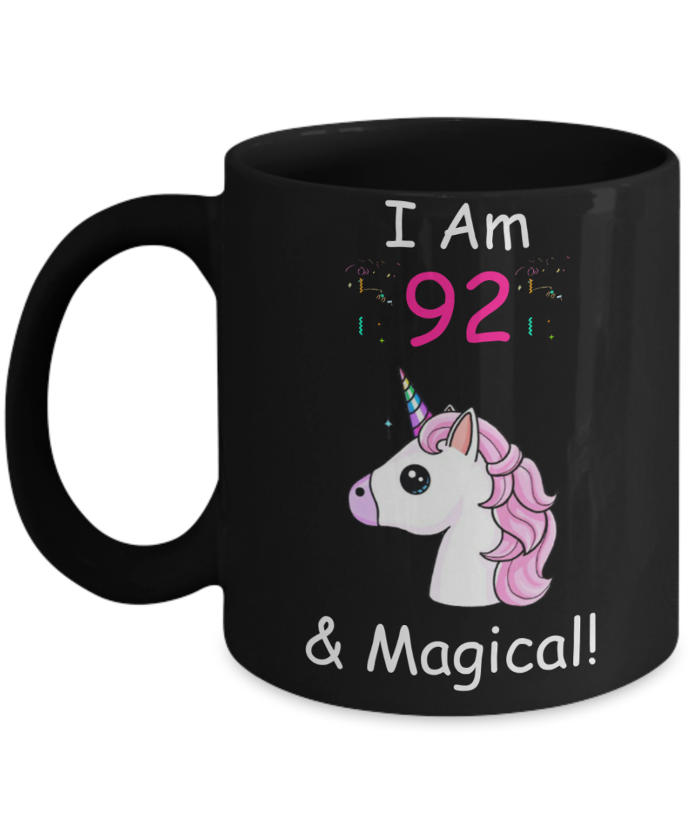 Unicorn Birthday gift 92nd Birthday Gift for Women - I Am 92 & Magical Unicorn Mug - Funny Black Porcelain Coffee 11 oz - Born In 1928