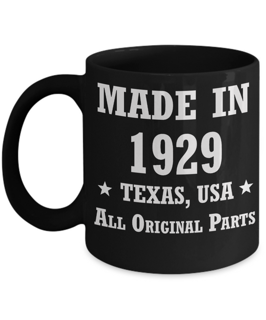 89th birthday gifts for men/women, Texas 1929 Birthday Gift Mugs - Made in 1929 All Original Parts - Best 89th Birthday Gifts for family Ceramic Cup Black, Funny Mugs Gift Ideas 11 Oz