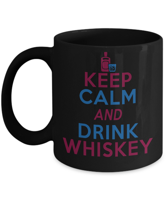 Probably Whiskey Coffee mug,Keep Calm And Drink whiskey-Black Porcelain Coffee Mug 11 oz