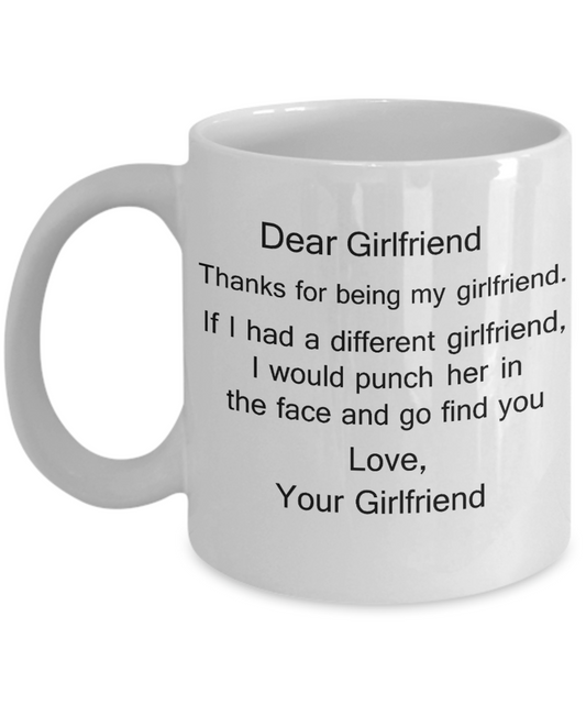 Lesbian Gifts Mugs - Dear Girlfriend, Thanks for being my Girlfriend - White Porcelain Coffee Cup,Premium 11 oz Funny Mugs White coffee cup Gifts Ideas