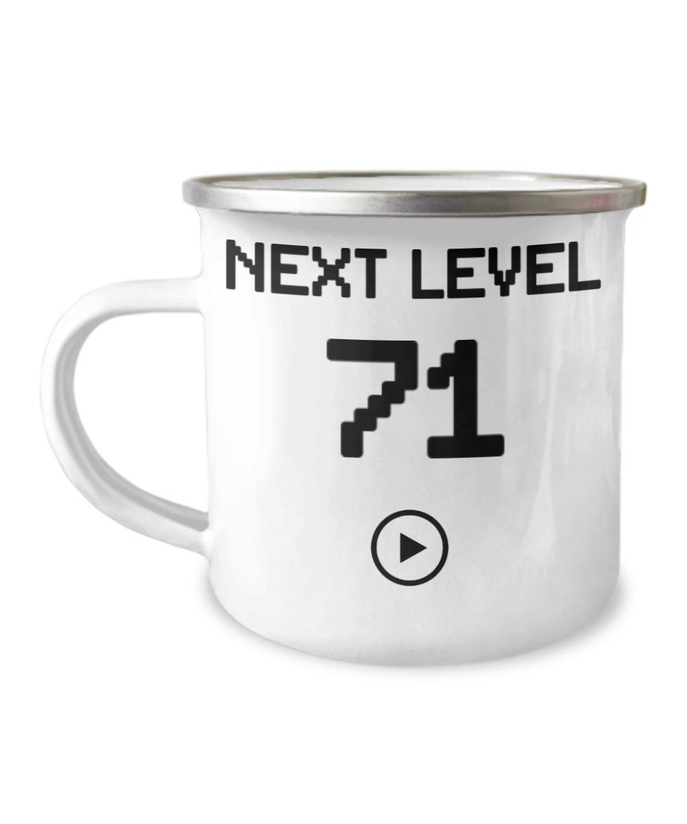 71st Birthday Coffee Mug, Next Level 71, Gamer Coffee Mug, Birthday Mug- 12 Oz Stainless Steel Enamel Finish White Camper Coffee Mug