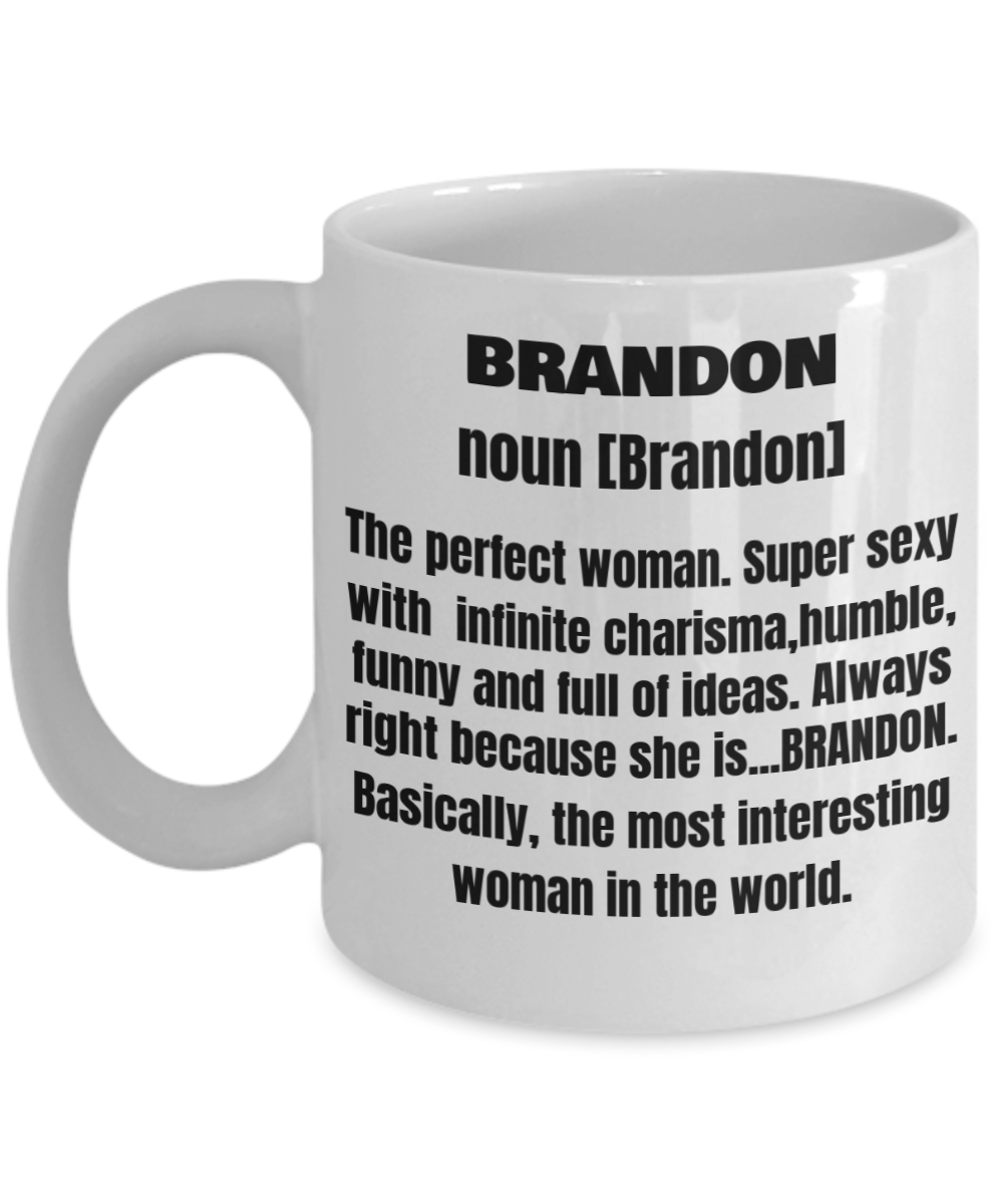 Brandon First Name Adult Definition - Funny White Porcelain Coffee Mug Cute Cool Ceramic Cup 11 oz