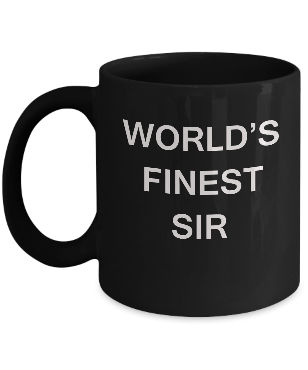 Funny Sir Mugs - World's Finest Sir - Porcelain Black Funny Black coffee mugs 11 oz
