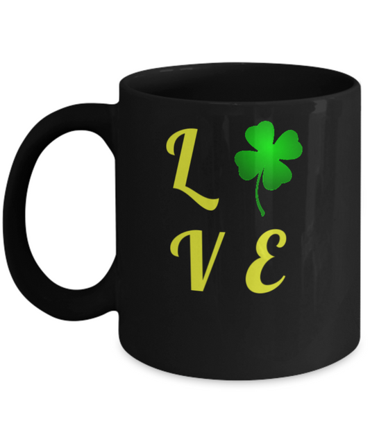 Irish Clover Love ST. Patrick's Day Gift Cute St Patricks Day Gifts Black coffee mugs 11 oz