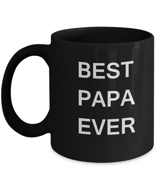 Best Papa Ever Coffee Mug Gift Mugs Porcelain Black Funny Coffee Mug 11 OZ Funny Mugs