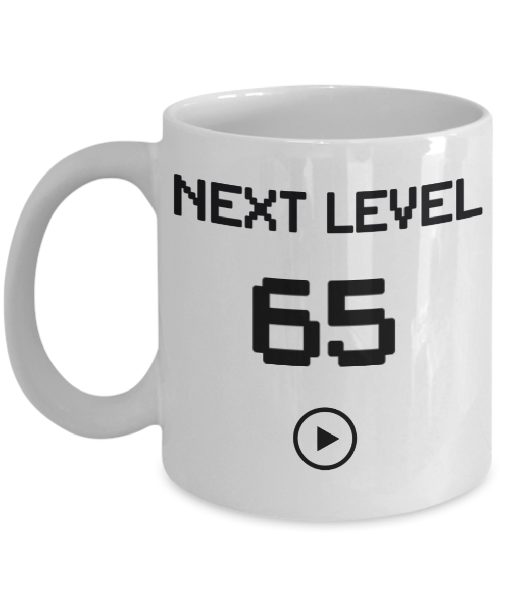 65th Birthday Coffee Mug, Next Level 65, Gamer Coffee Mug, Birthday Mug- White Porcelain Coffee Mug 11 Oz Birthday Coffee Mug